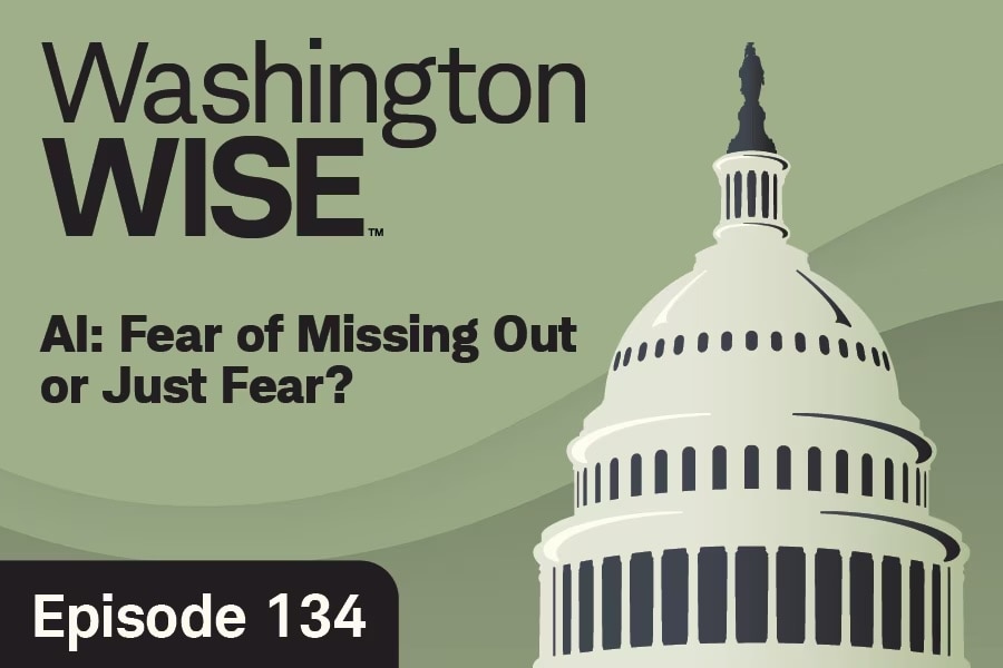 WashingtonWise AI: Fear of Missing Out or Just Fear? Episode 134